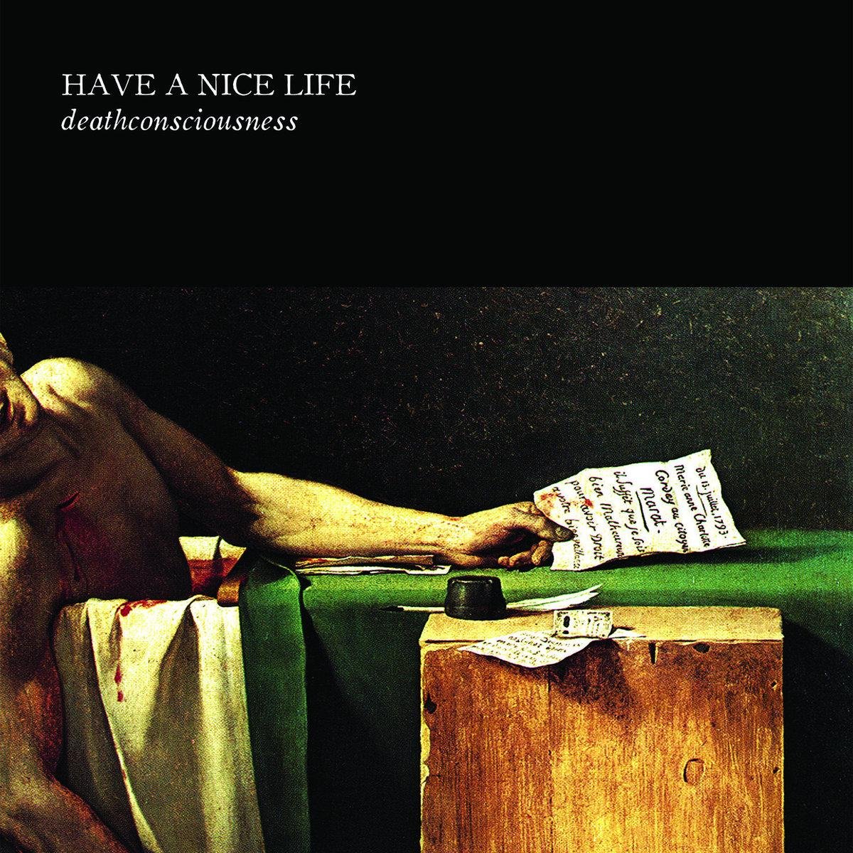 Have A Nice Life — Deathconsciousness