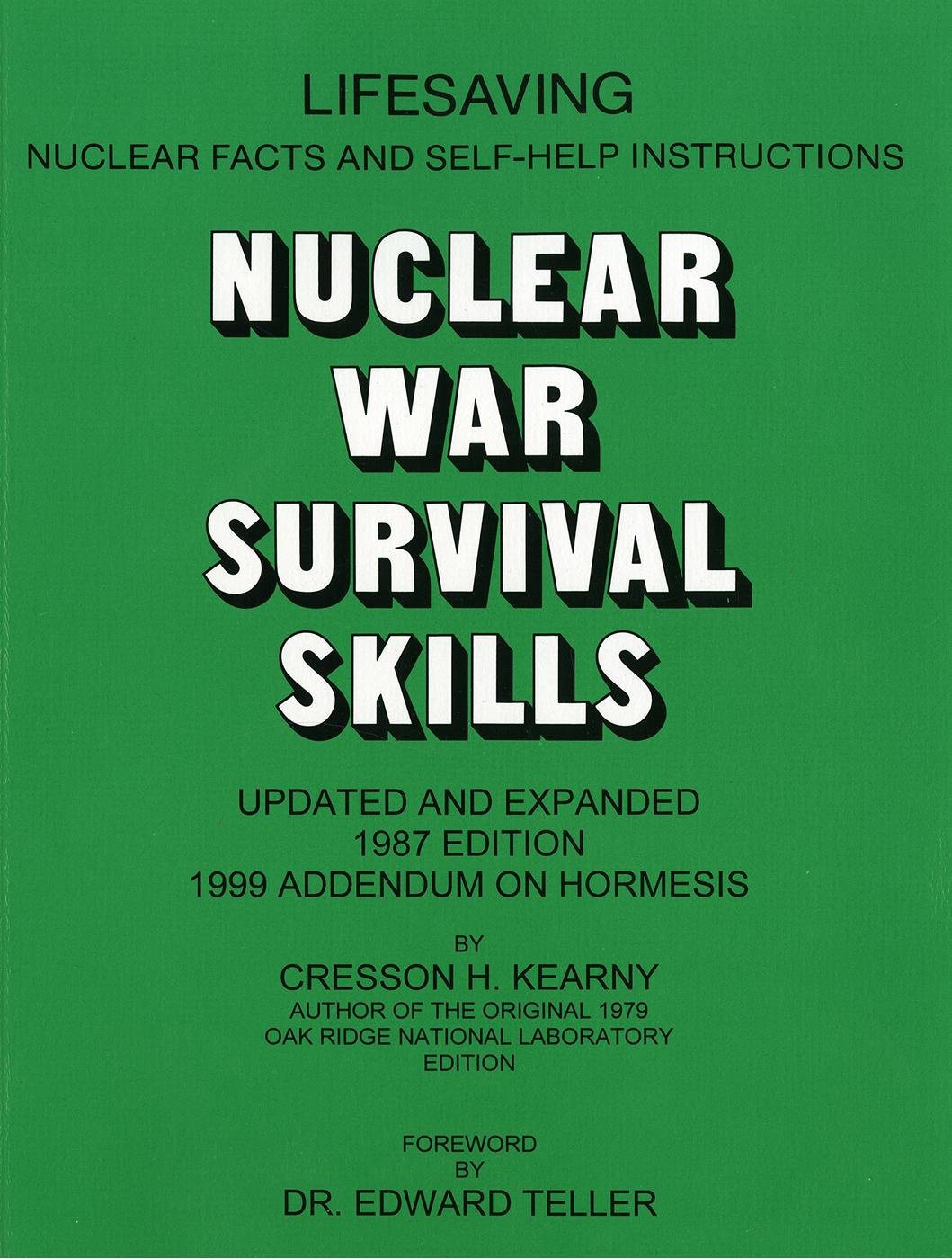 Nuclear War Survival Skills by Cresson H. Kearny 